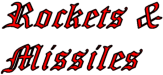 Rockets and Missiles